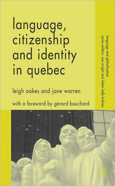 Language, Citizenship And Identity In Quebec