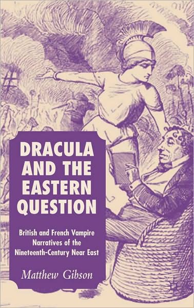 Dracula And The Eastern Question