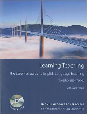 Learning Teaching: The Essential Guide to English Language Teaching [With DVD]