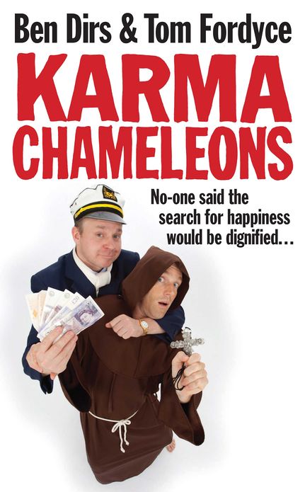 Karma Chameleons: No-one said the search for happiness would be dignified . . .