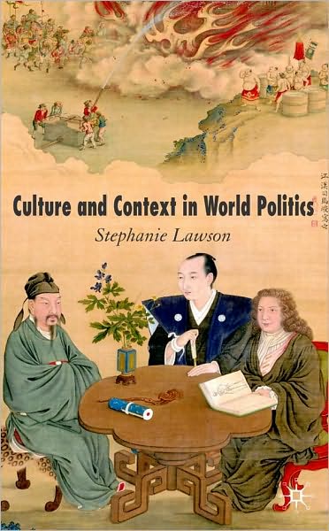 Culture And Context In World Politics