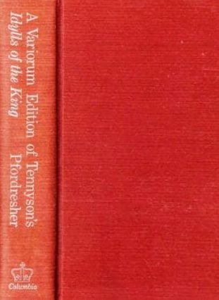 A Variorum Edition of Tennyson's Idylls of the King
