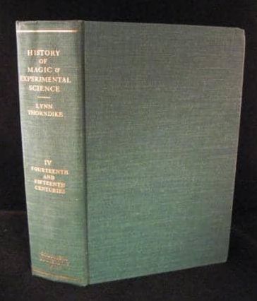 History of Magic and Experimental Science, Vol 4