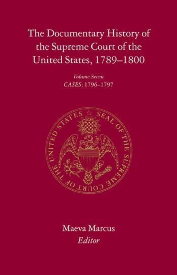 The Documentary History of the Supreme Court of the United States, 1789-1800: Volume 6
