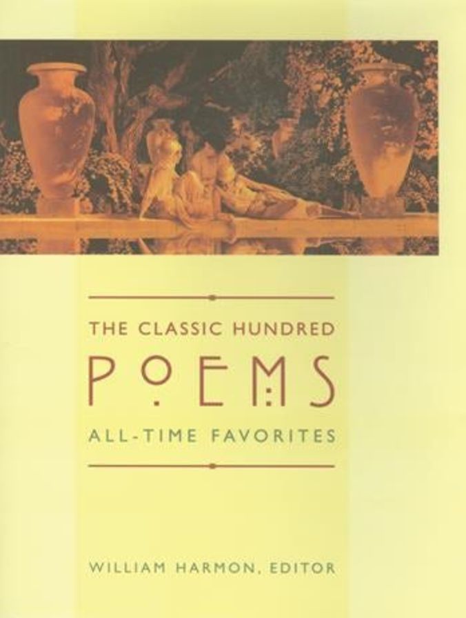 The Classic Hundred Poems: All-Time Favorites