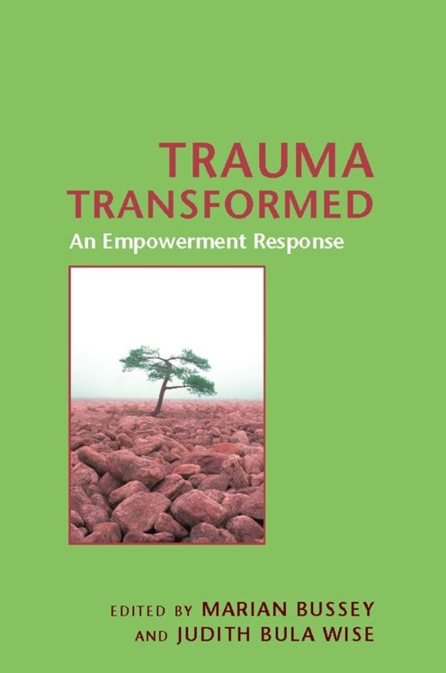 Trauma Transformed: An Empowerment Response