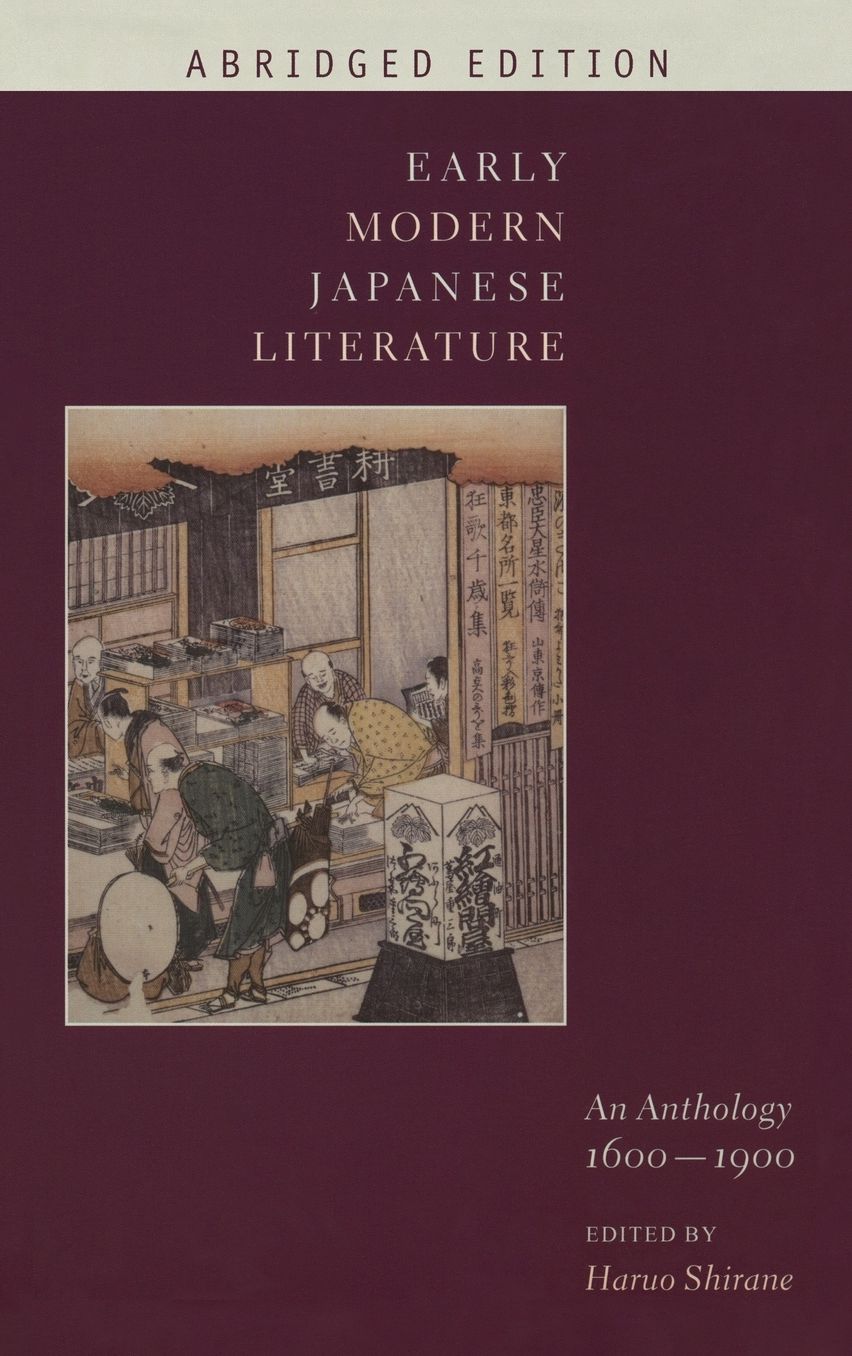 Early Modern Japanese Literature: An Anthology, 1600-1900 (Abridged Edition)