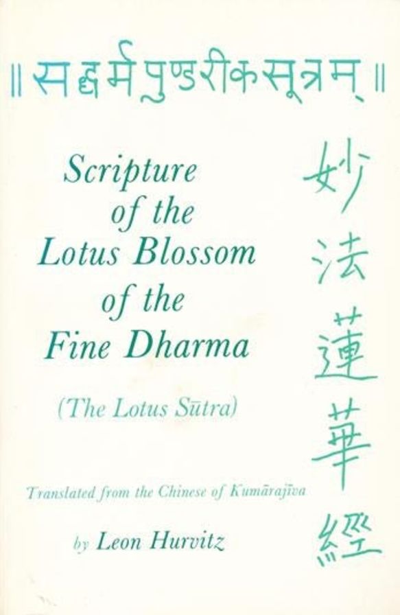 Scripture of the Lotus Blossom of the Fine Dharma (The Lotus Sutra): with a new foreword by Stephen F. Teiser