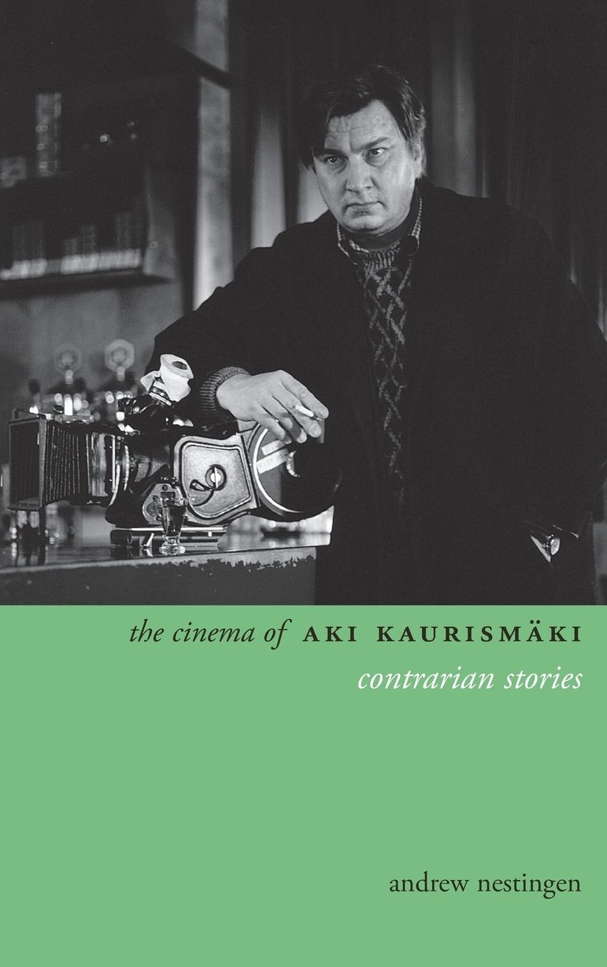 The Cinema of Aki Kaurismaki: Contrarian Stories