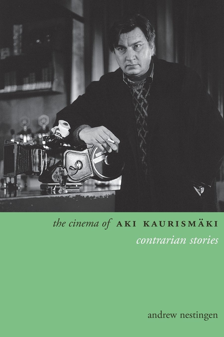 The Cinema of Aki Kaurismaki: Contrarian Stories