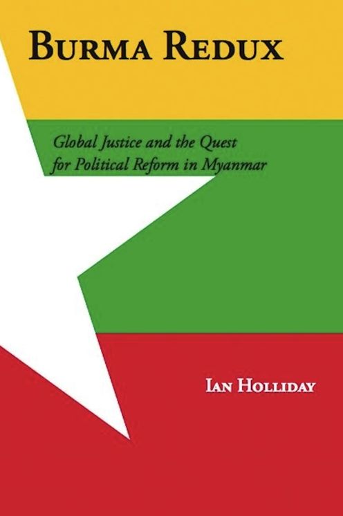 Burma Redux: Global Justice and the Quest for Political Reform in Myanmar