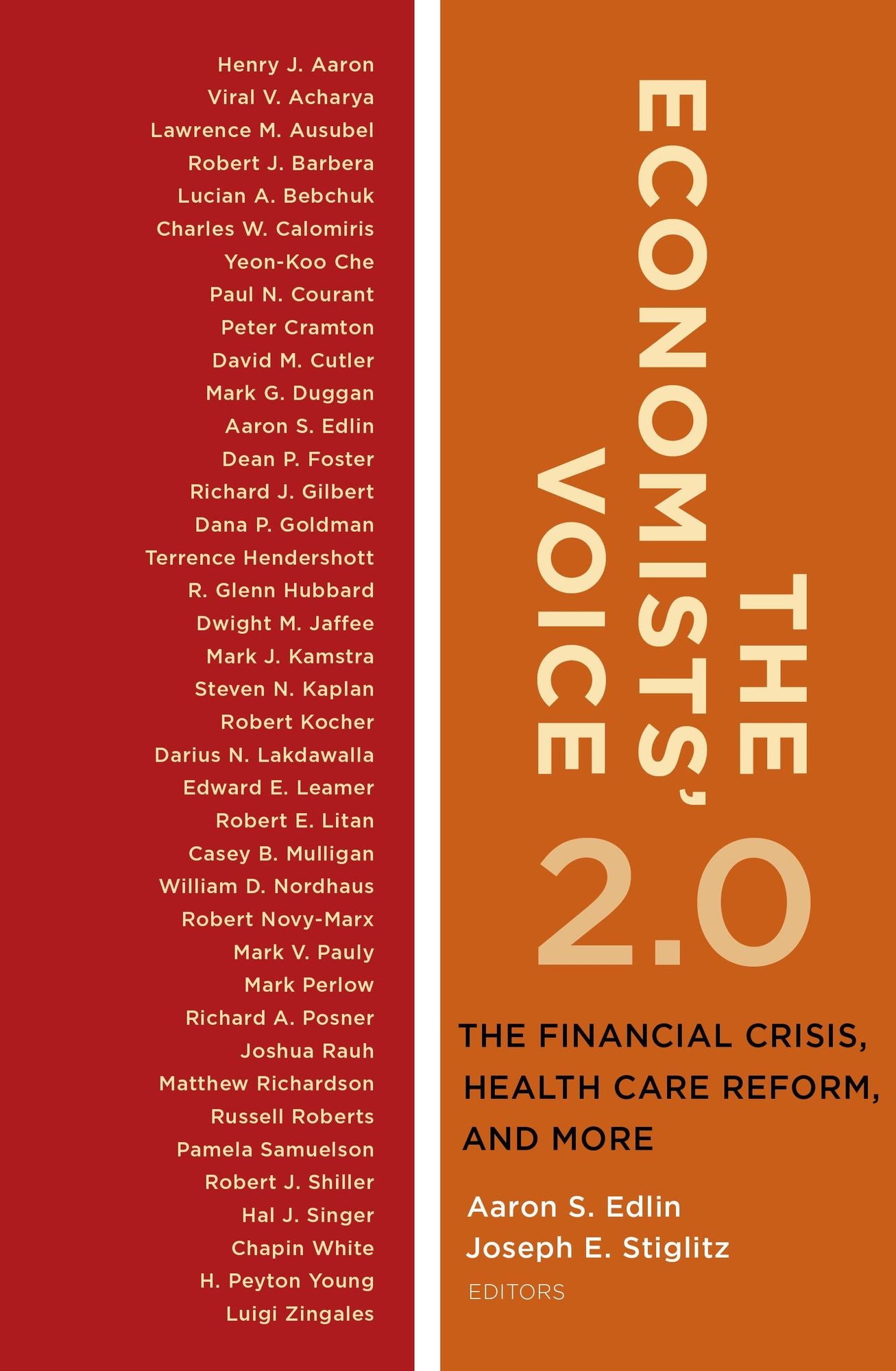 The Economists' Voice 2.0: The Financial Crisis, Health Care Reform, and More