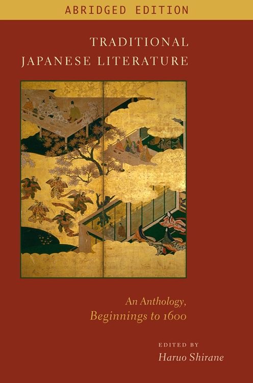 Traditional Japanese Literature: An Anthology, Beginnings to 1600