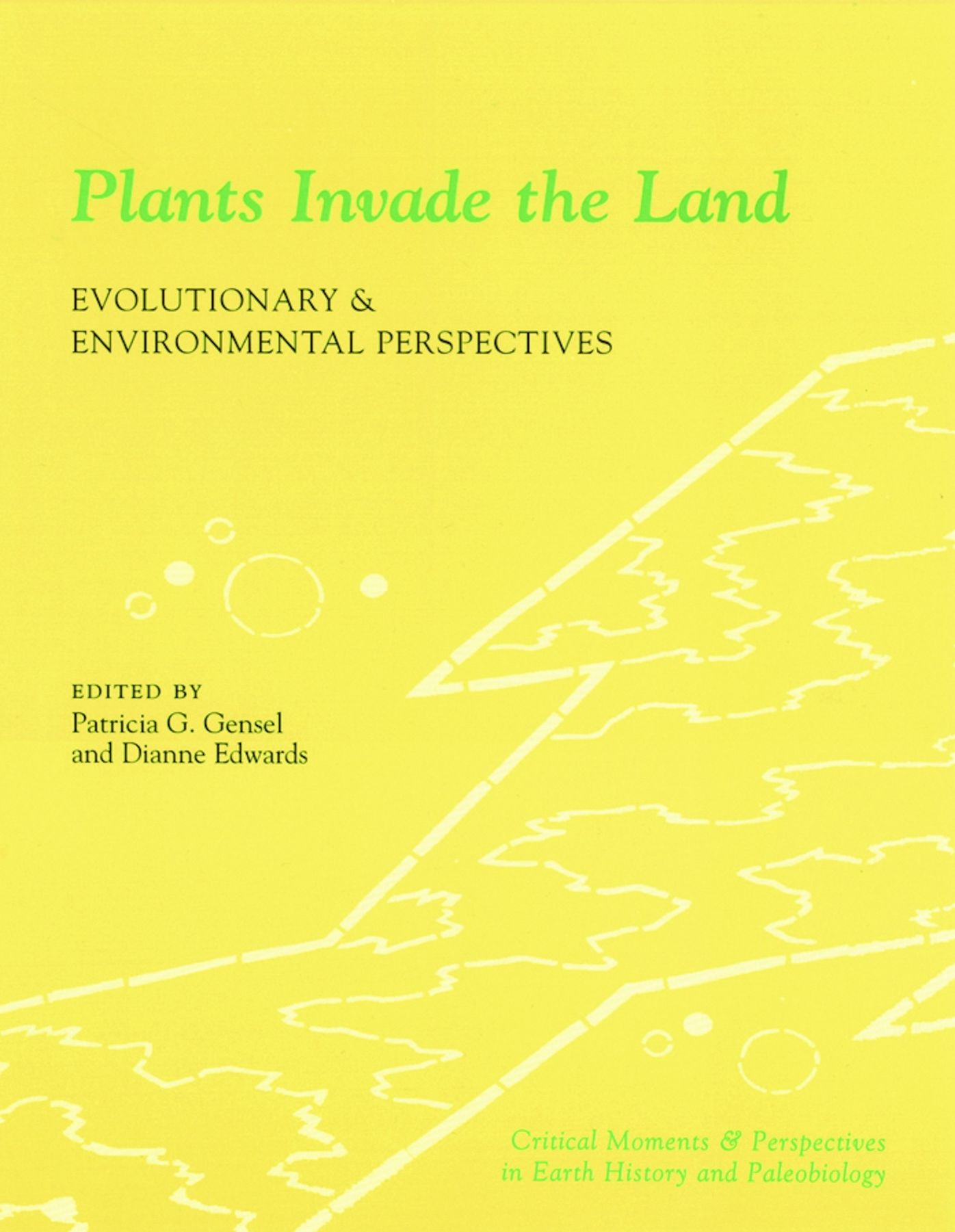 Plants Invade the Land: Evolutionary and Environmental Perspectives