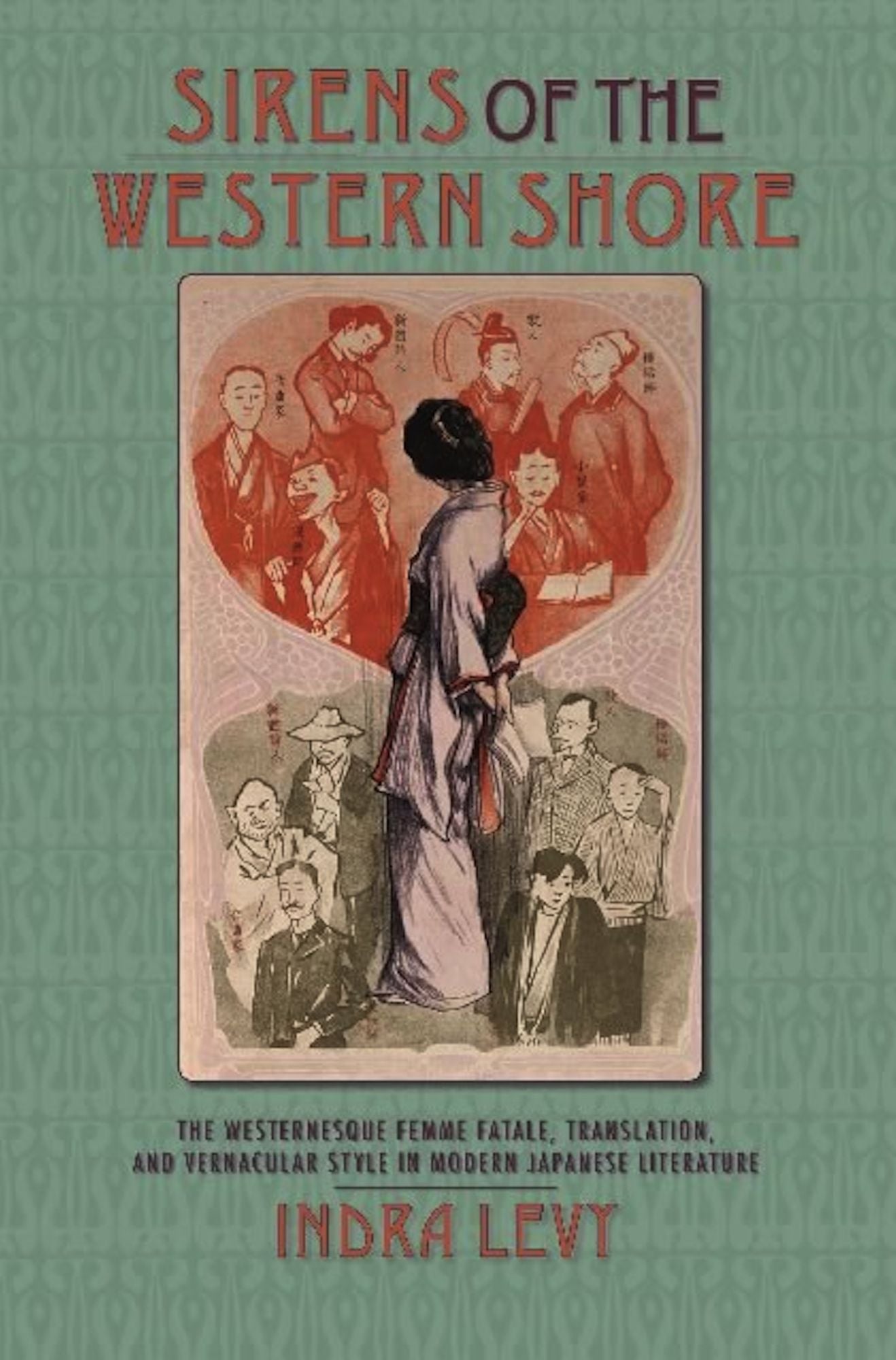 Sirens of the Western Shore: Westernesque Women and Translation in Modern Japanese Literature