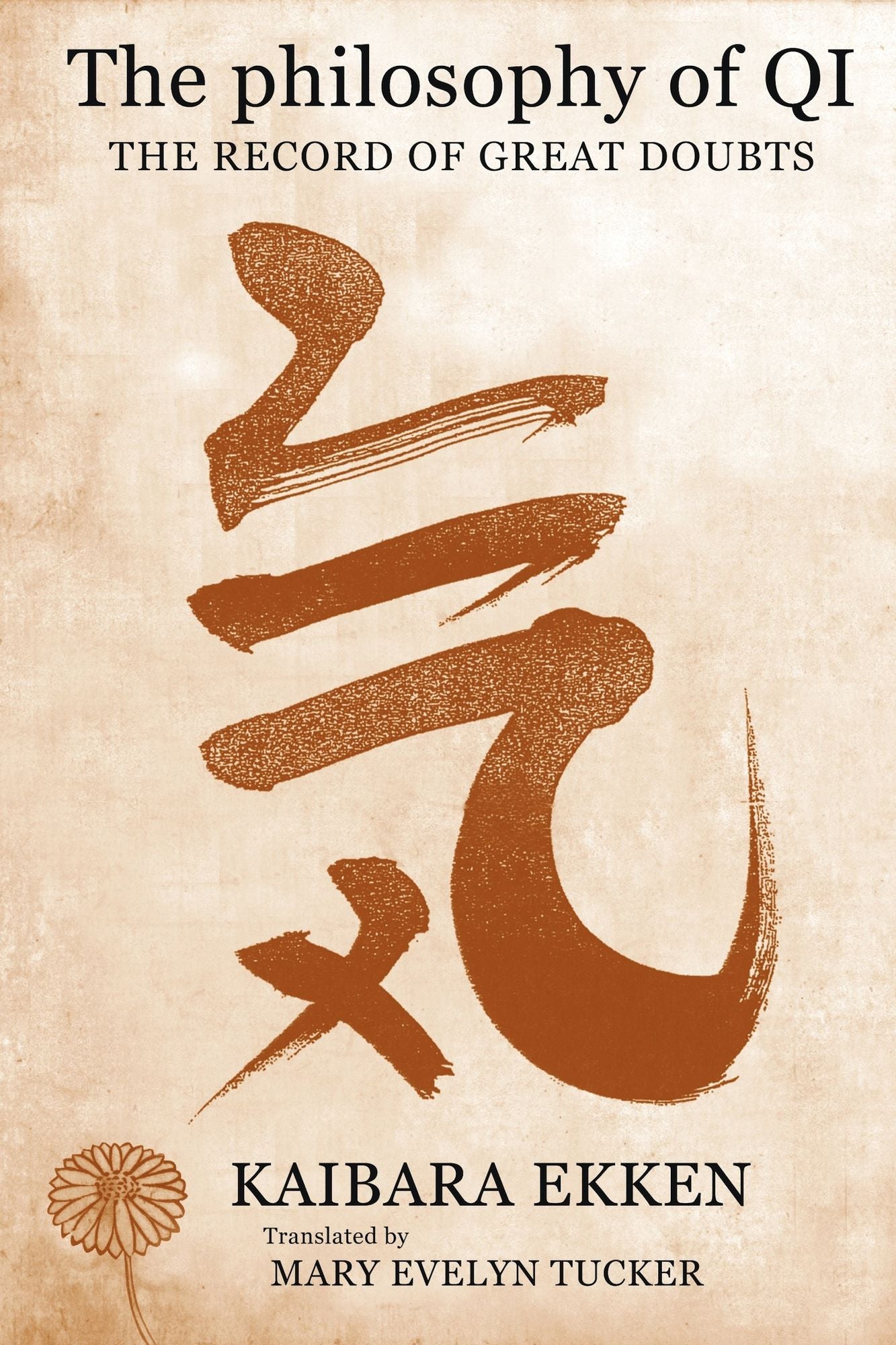 The Philosophy of Qi: The Record of Great Doubts