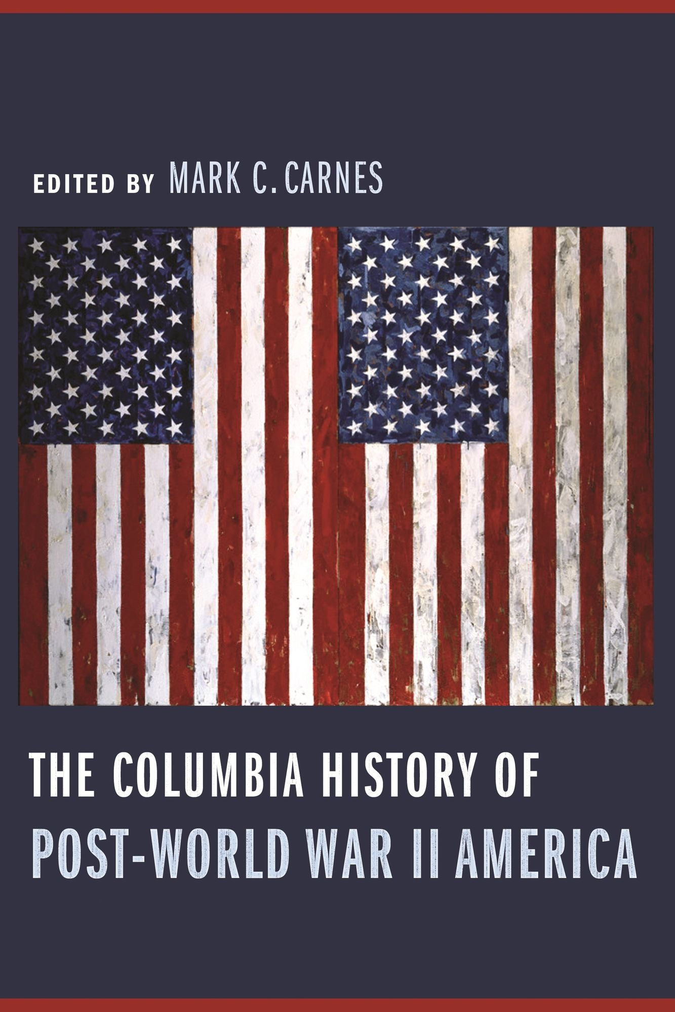 The Columbia History of Post-World War II America