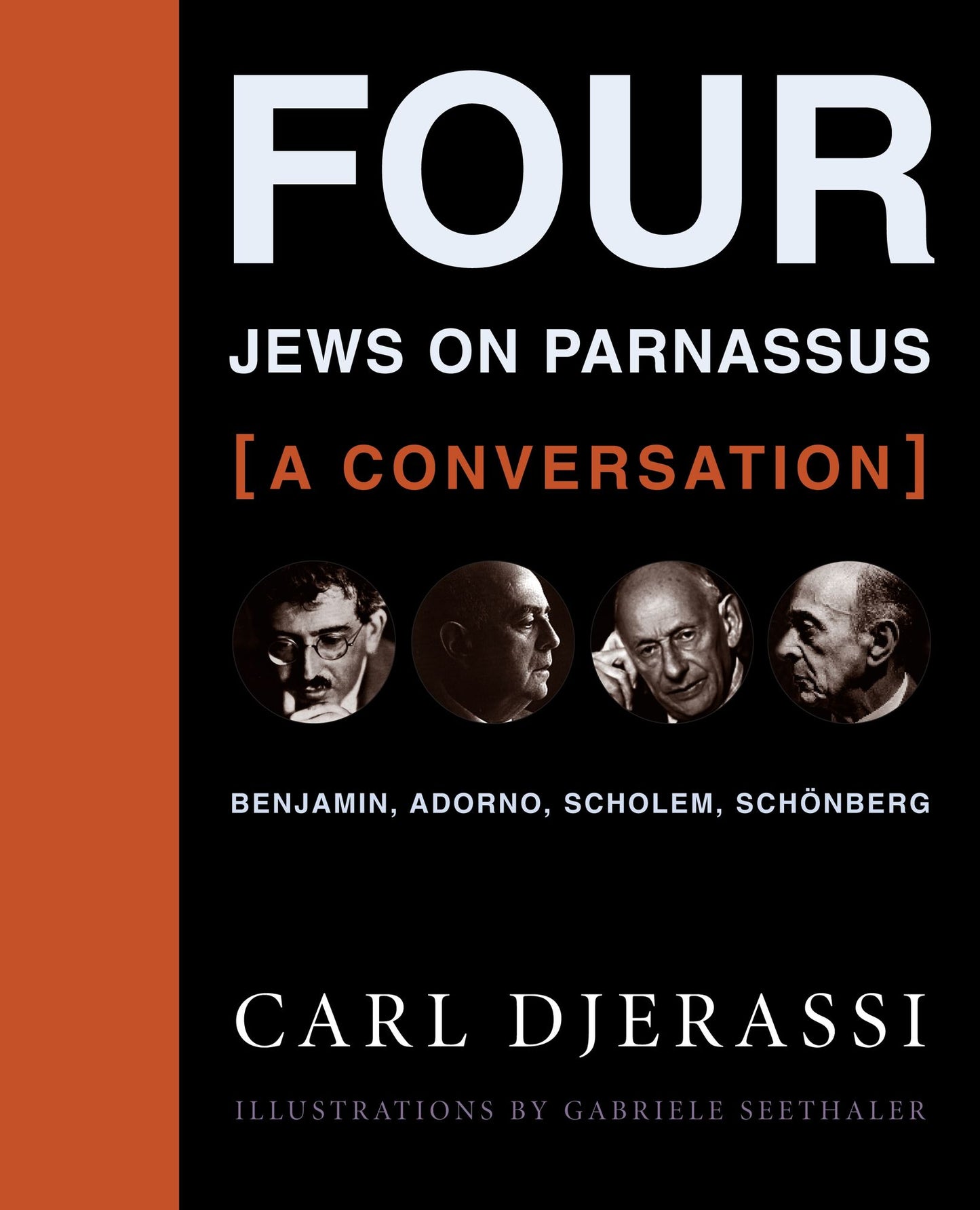 Four Jews on Parnassus--a Conversation: Benjamin, Adorno, Scholem, Schnberg