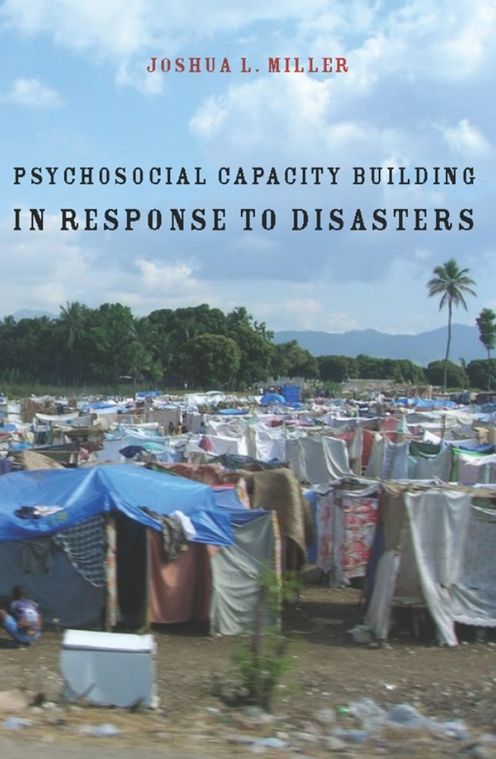 Psychosocial Capacity Building in Response to Disasters