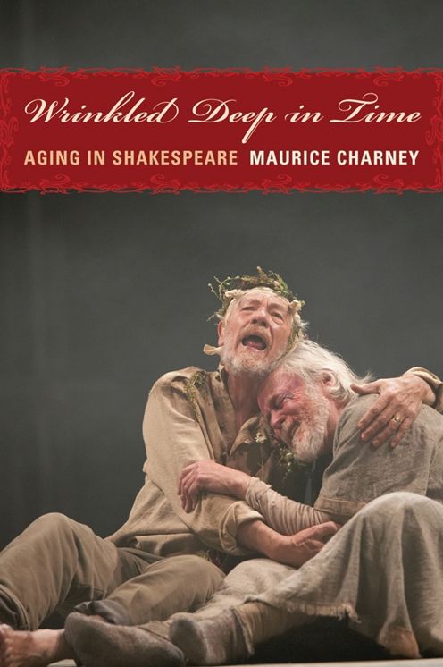 Wrinkled Deep in Time: Aging in Shakespeare