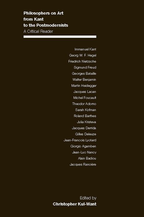 Philosophers on Art from Kant to the Postmodernists: A Critical Reader