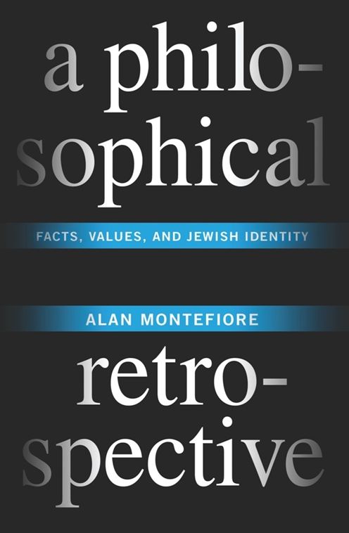A Philosophical Retrospective: Facts, Values, and Jewish Identity
