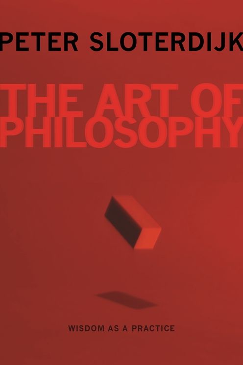 The Art of Philosophy: Wisdom as a Practice