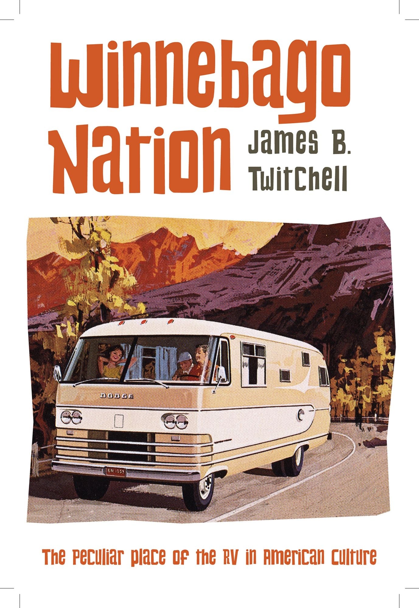 Winnebago Nation: The RV in American Culture