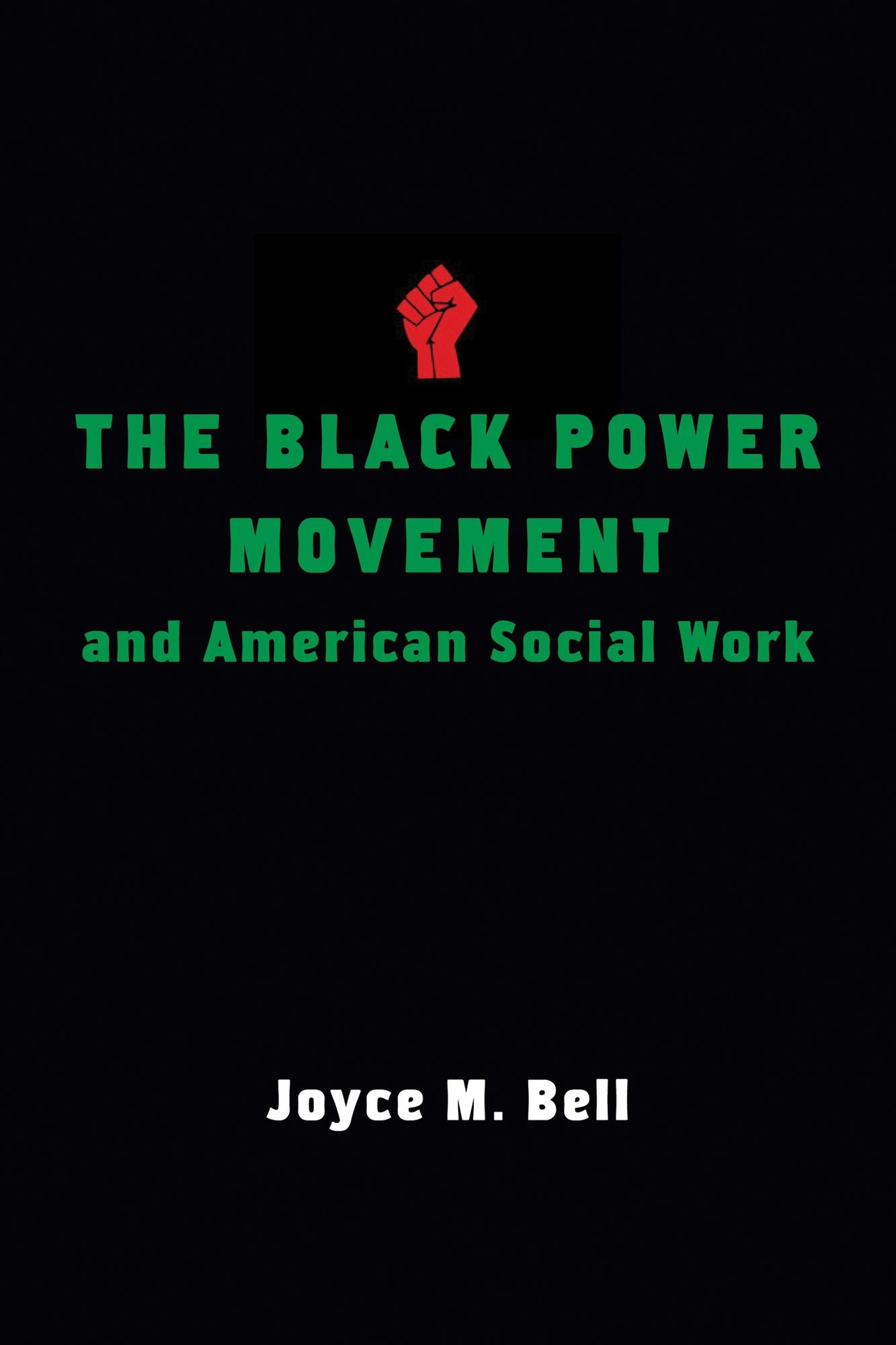 The Black Power Movement and American Social Work