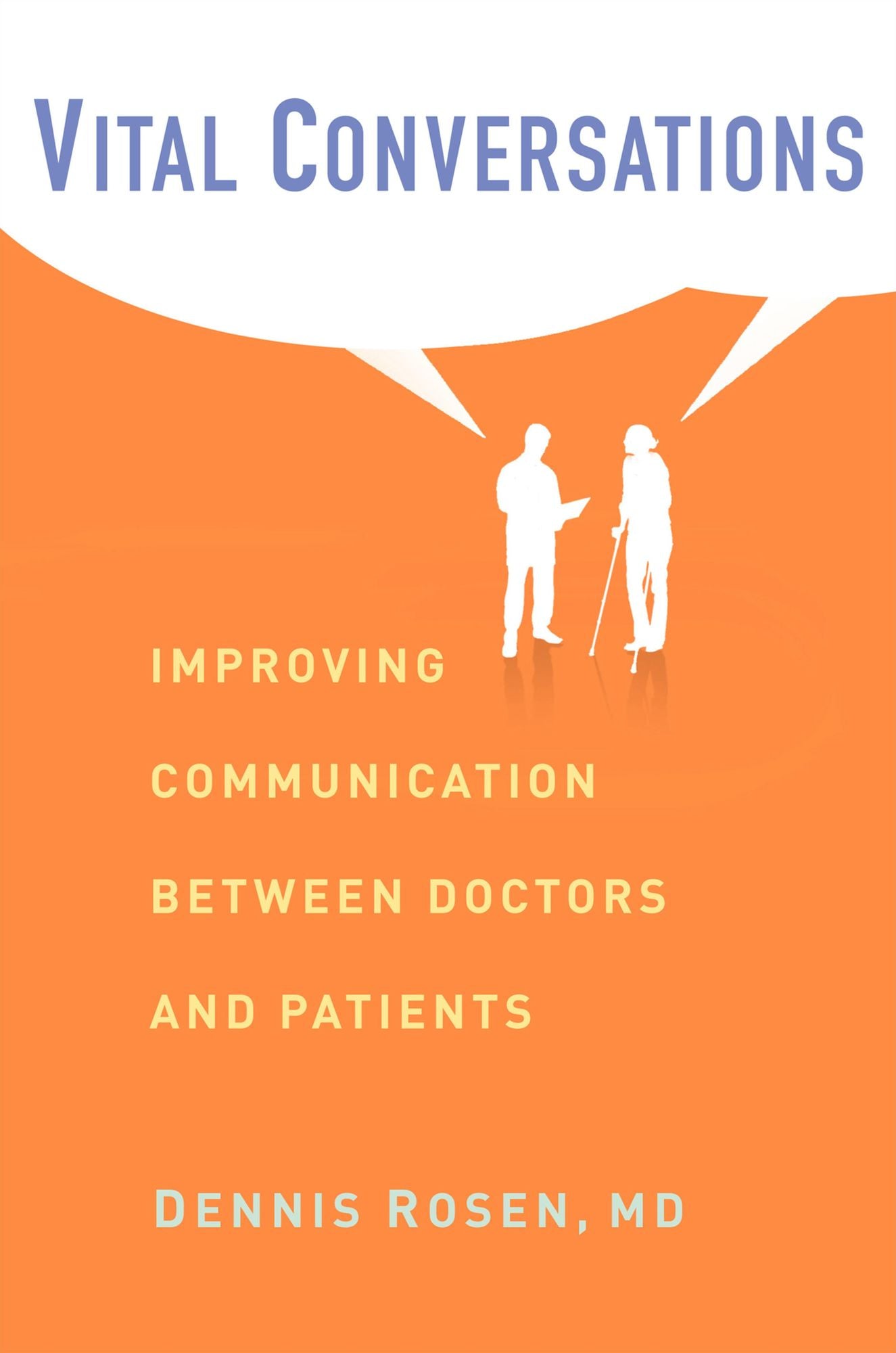 Vital Conversations: Improving Communication Between Doctors and Patients