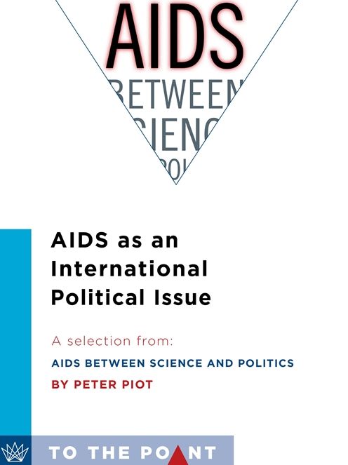 AIDS as an International Political Issue: A Selection from AIDS Between Science and Politics