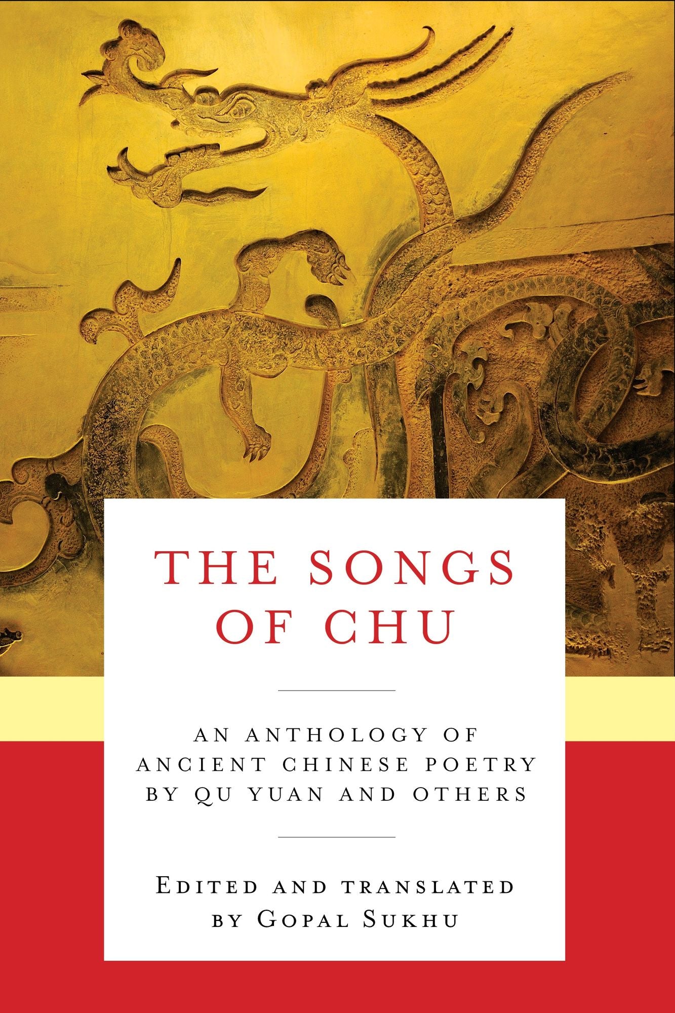 Songs of Chu: An Ancient Anthology of Works by Qu Yuan and Others