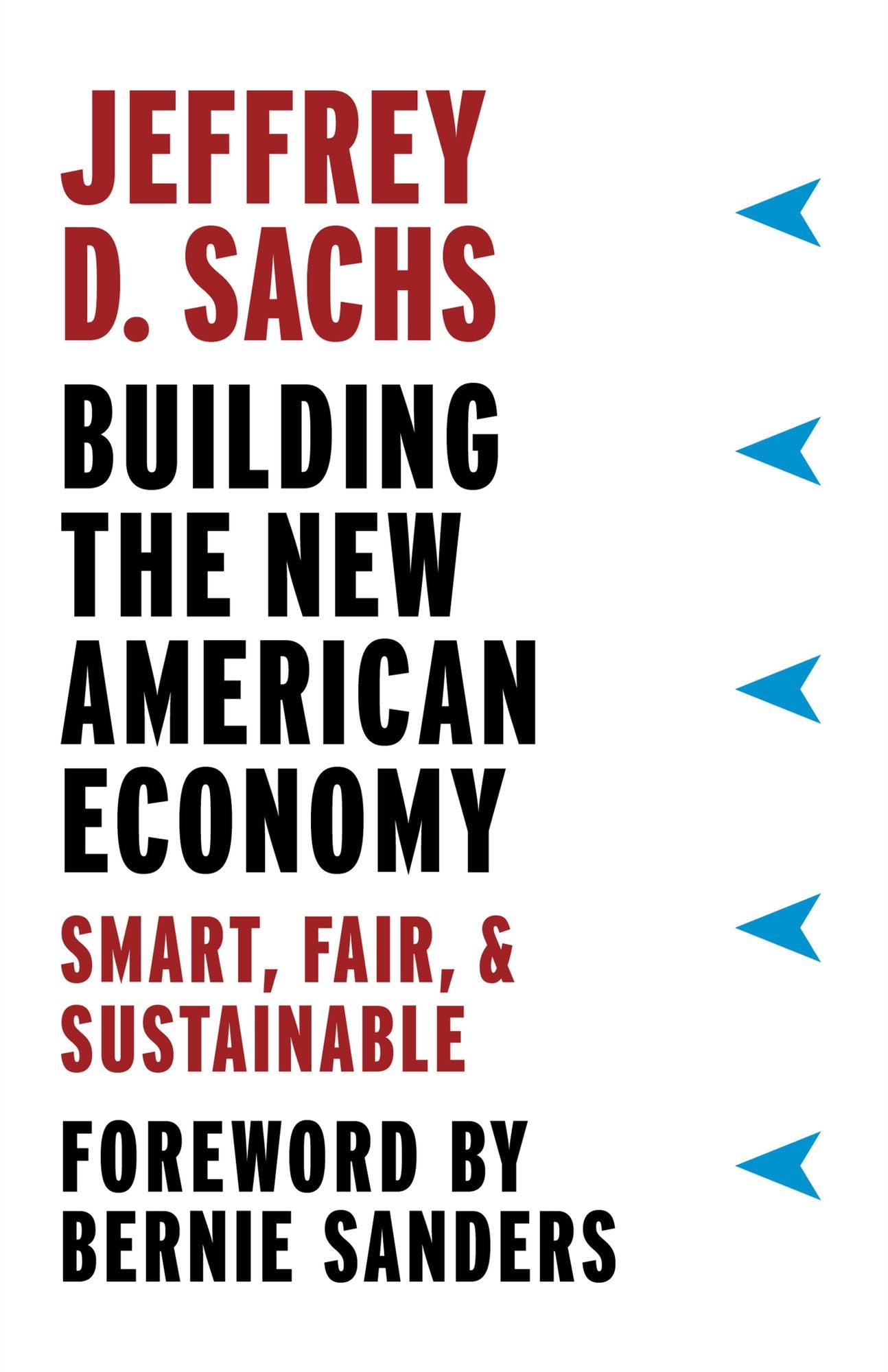 Building the New American Economy: Smart, Fair, and Sustainable
