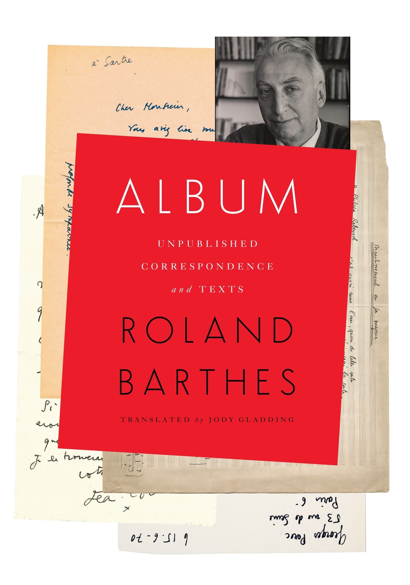 Album: Unpublished Correspondence and Texts