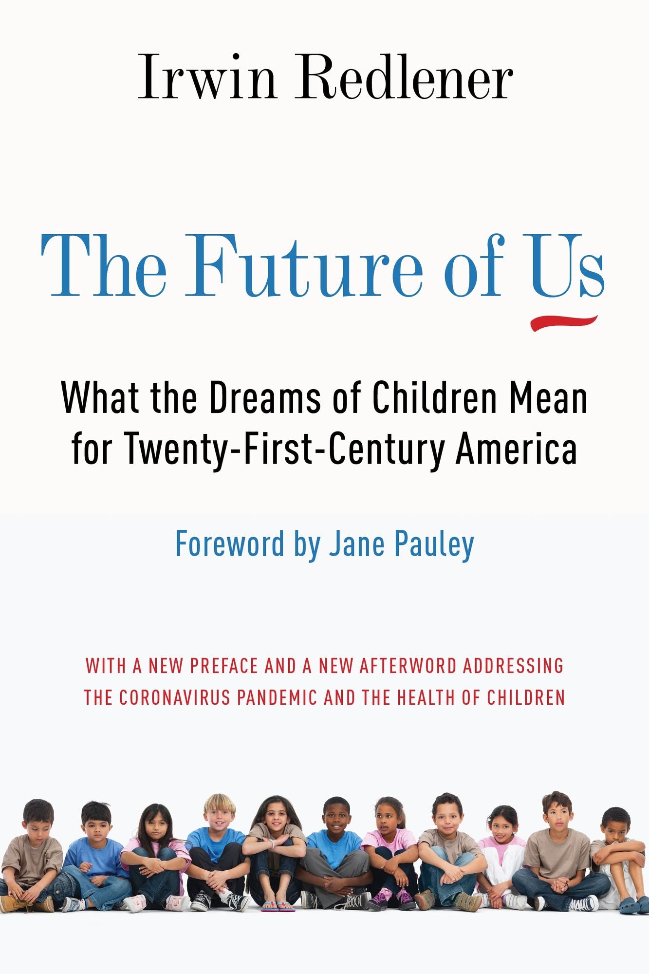The Future of Us: What the Dreams of Children Mean for Twenty-First-Century America