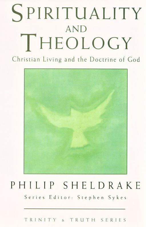 Spirituality and Theology: Christian Living and the Doctrine of God