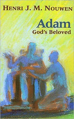 Adam: God's Beloved Paperback