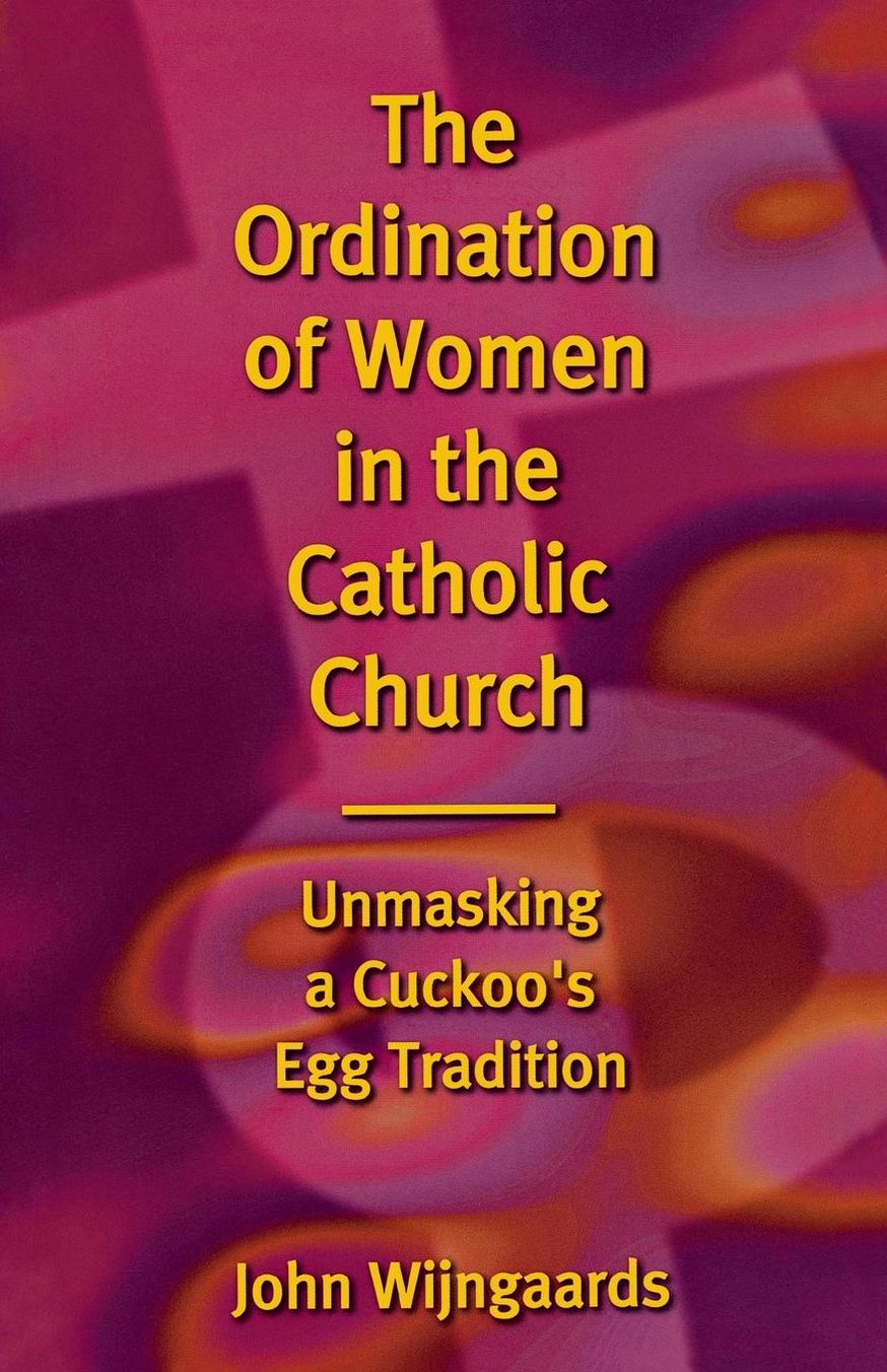The Ordination of Women in the Cathoilc Church