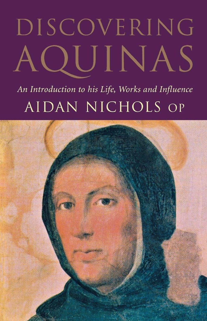 Discovering Aquinas: An Introduction to His Life, Work and Influence