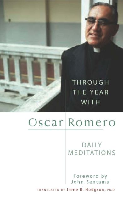 Through the Year With Oscar Romero: Daily Meditations