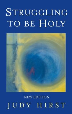 Struggling to Be Holy
