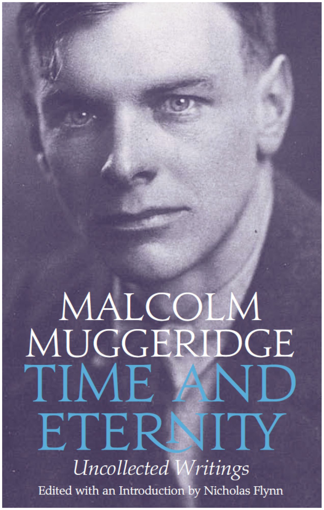 Time and Eternity: Uncollected Writings