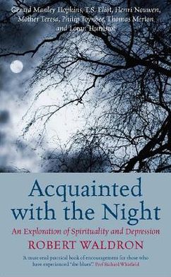 Acquainted with the Night: An Exploration of Spirituality and Depression