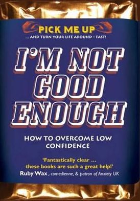 I'm Not Good Enough