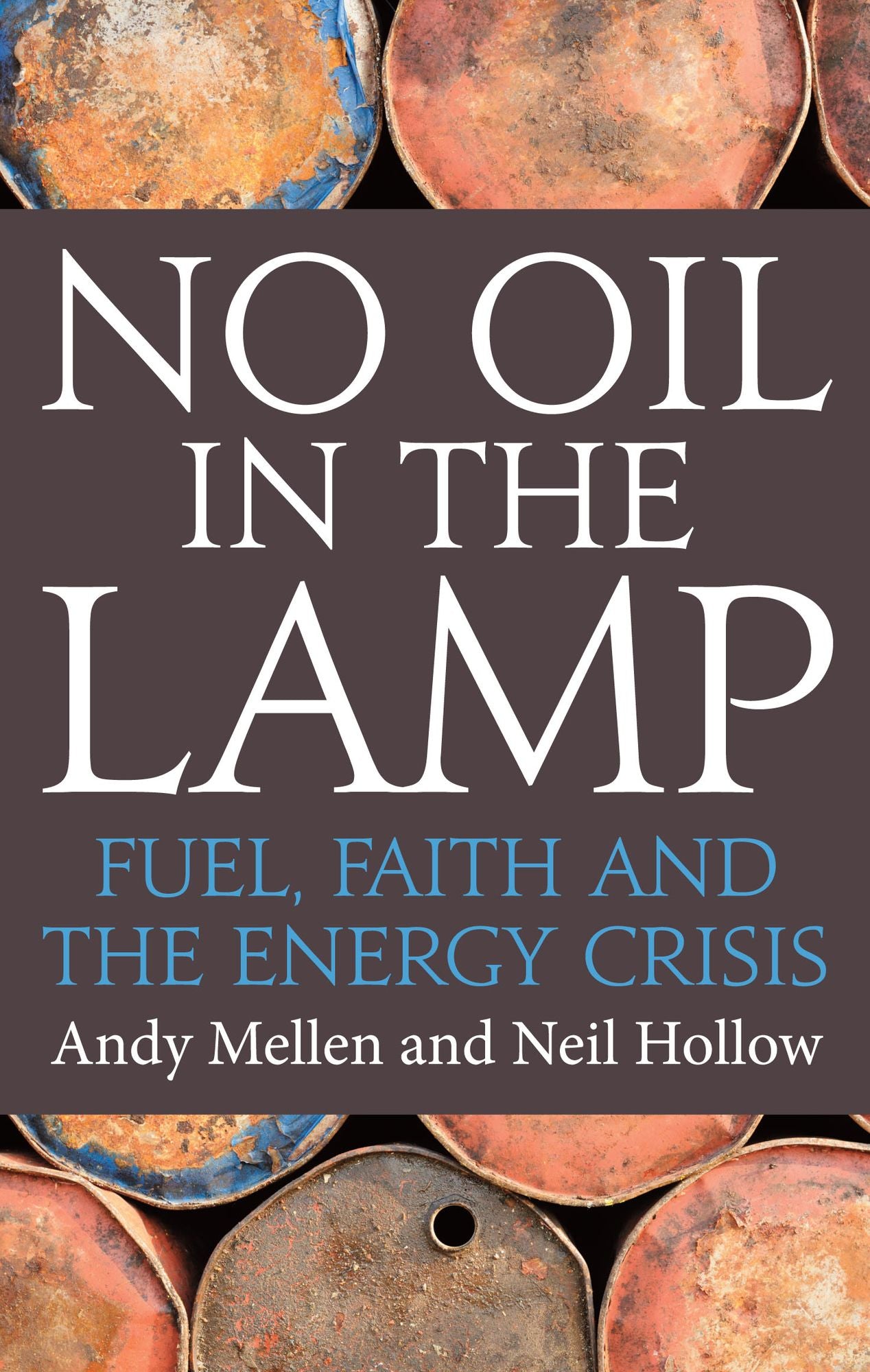 No Oil In The Lamp: Fuel, faith and the energy crisis