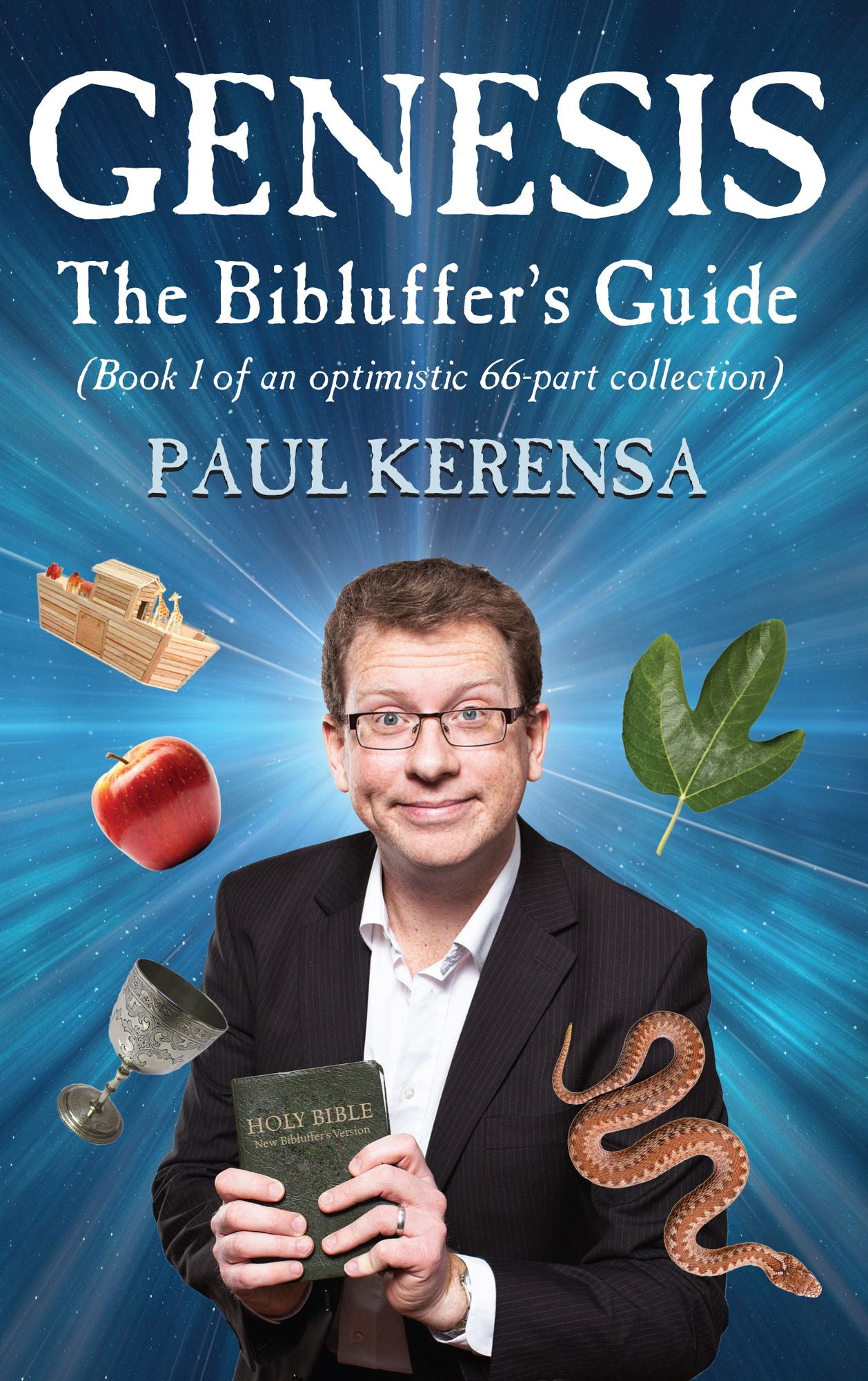 Genesis: The Bibluffer's Guide: book 1 of an optimistic 66-part collection
