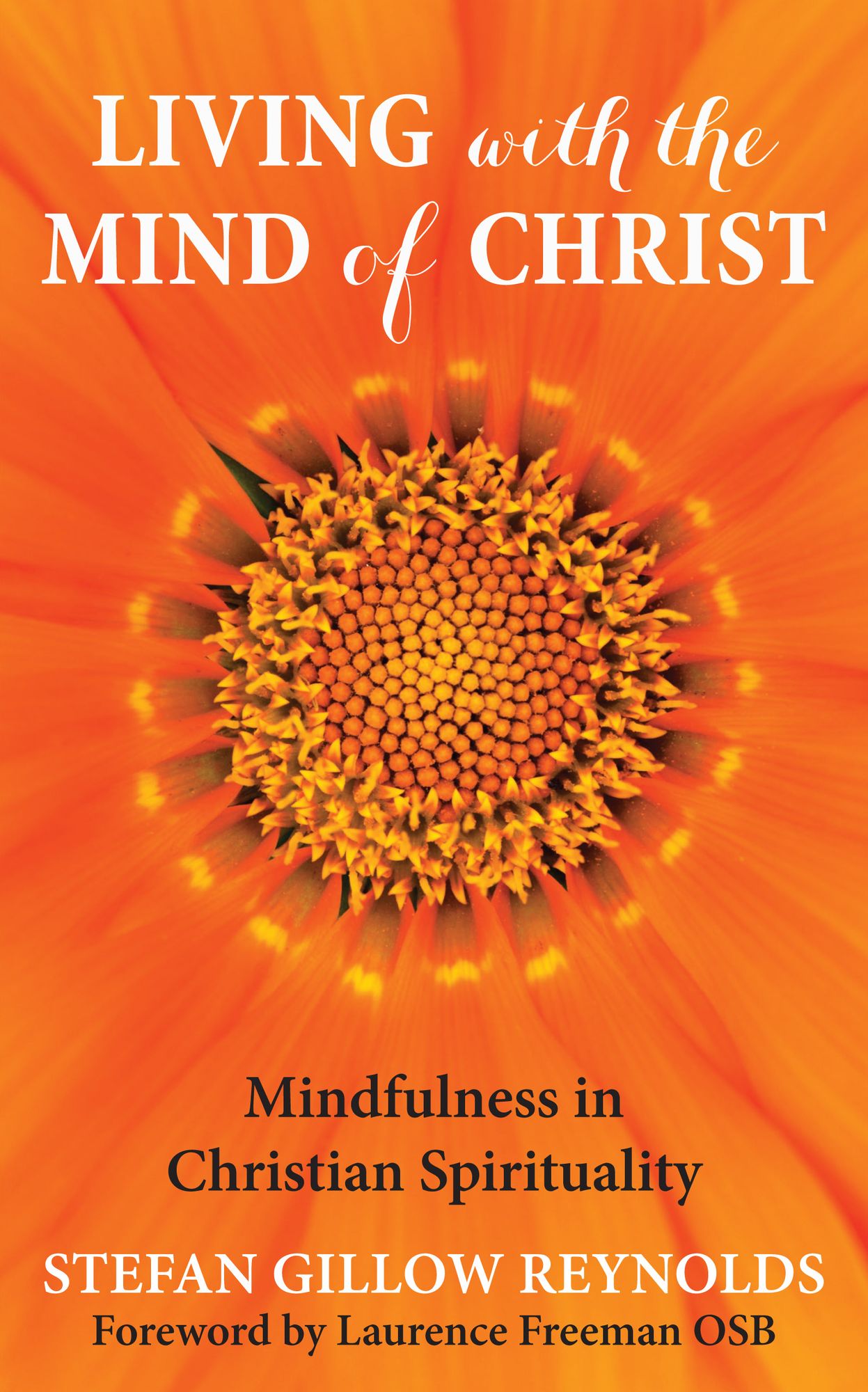 Living With The Mind of Christ: Mindfulness and Christian Spirituality