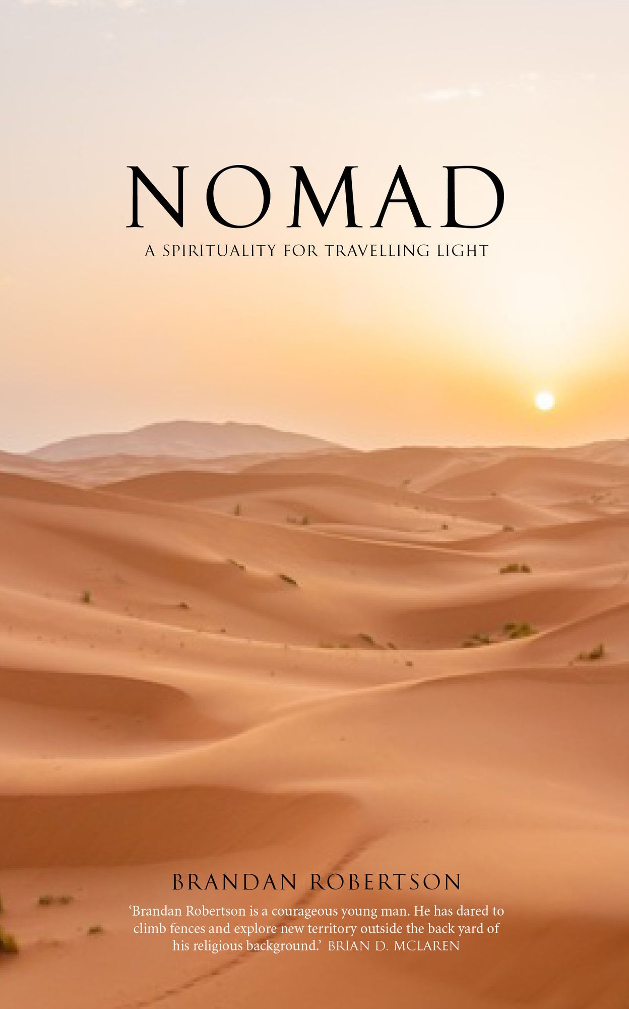 Nomad: A spirituality for travelling light