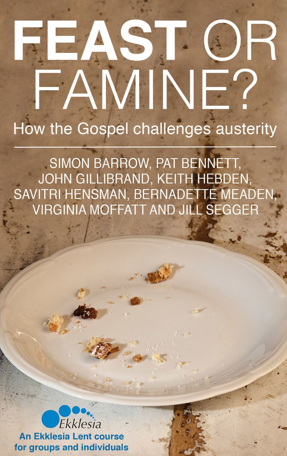 Feast or Famine: How the Gospel Challenges Austerity