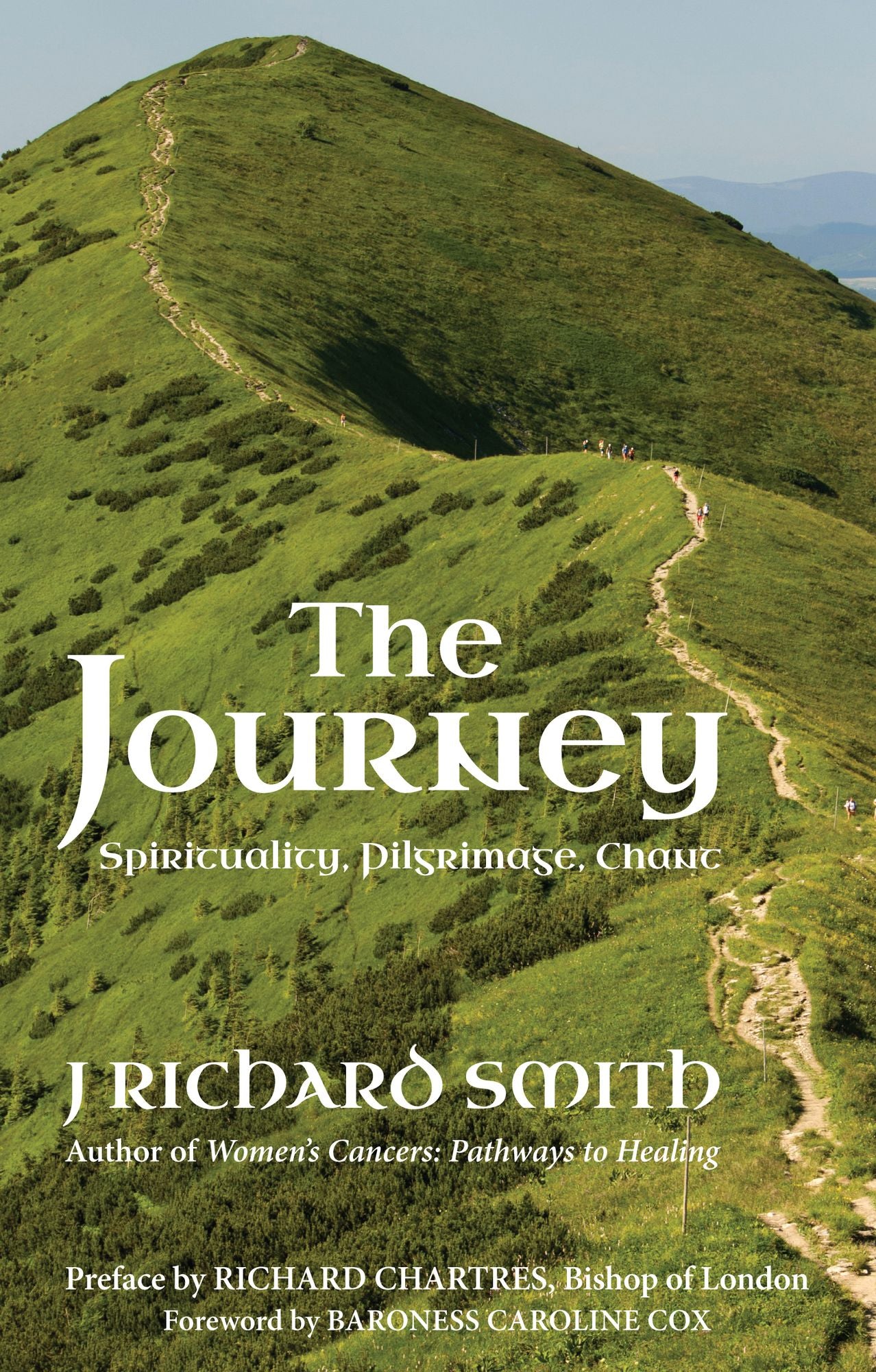 The Journey: Spirituality. Pilgrimage. Chant.